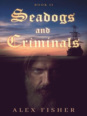 cover image of Seadogs and Criminals Book Two